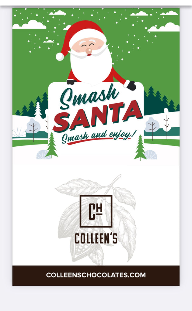 Smash Santa - Colleen's Chocolates
